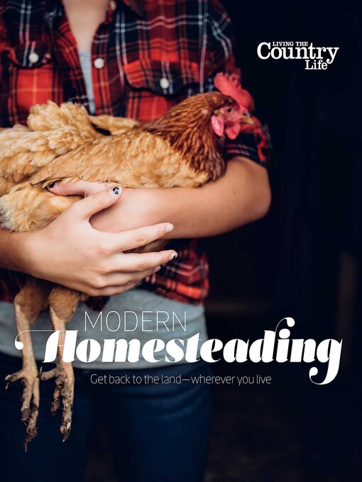 Title details for Modern Homesteading by Living the Country Life - Wait list